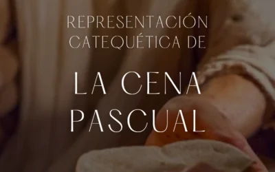 Representación catequética: La cena pascual