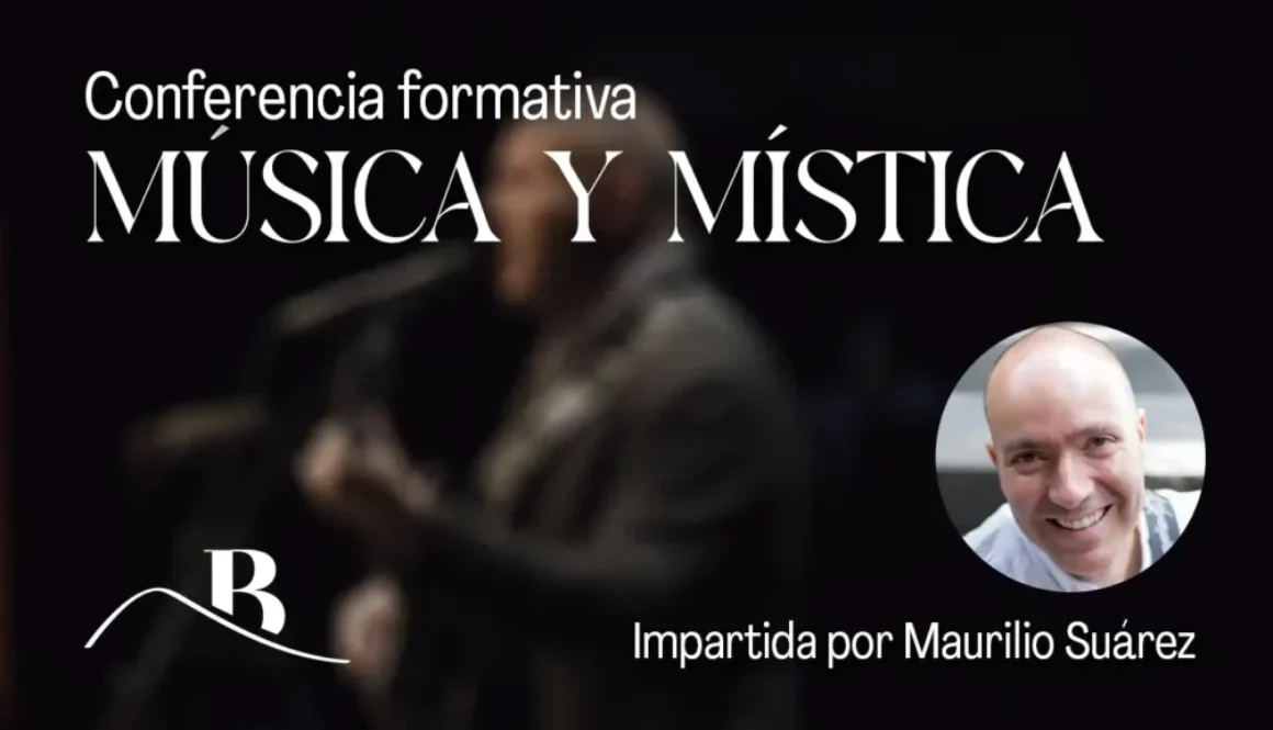 conferencia formativa musica y mistica con maurilio suarez