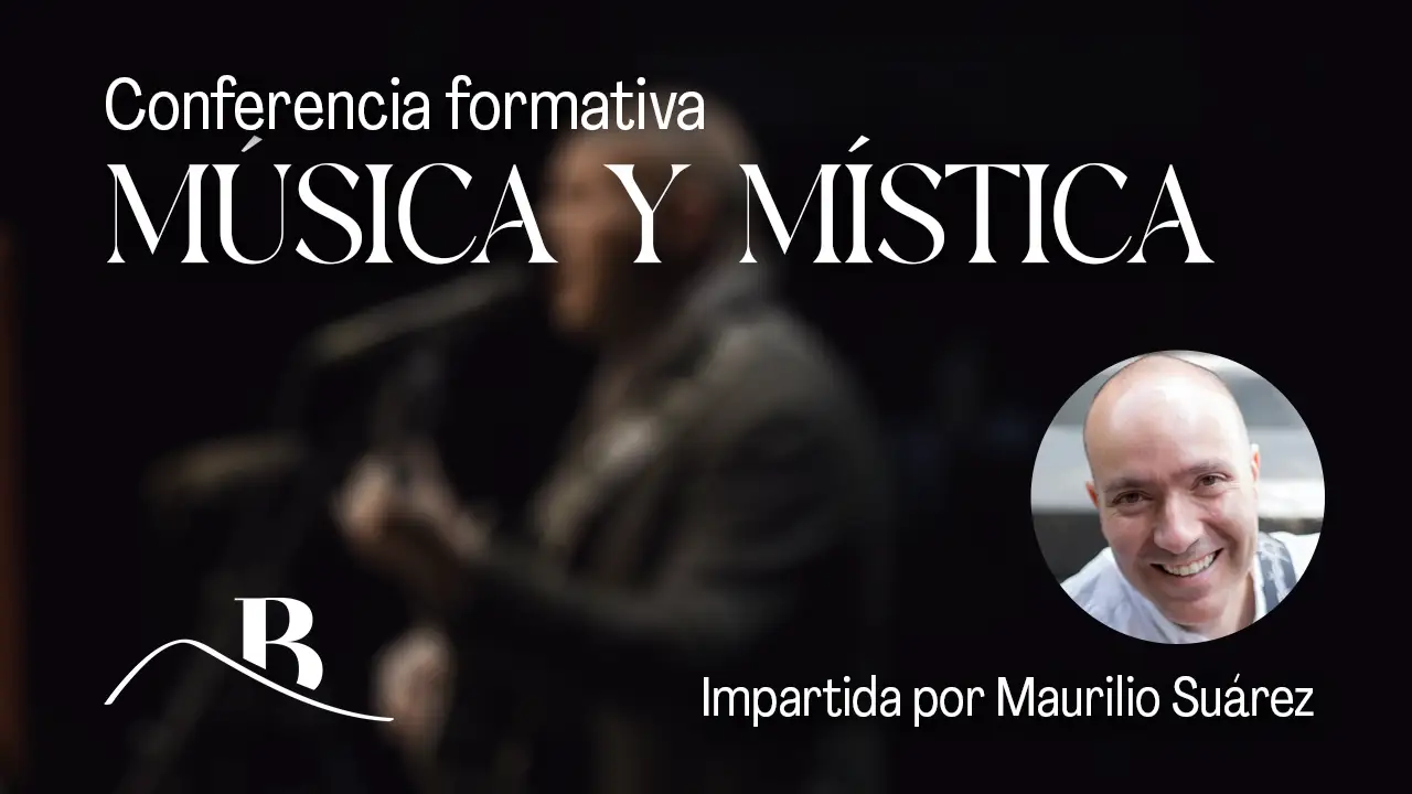 conferencia formativa musica y mistica con maurilio suarez