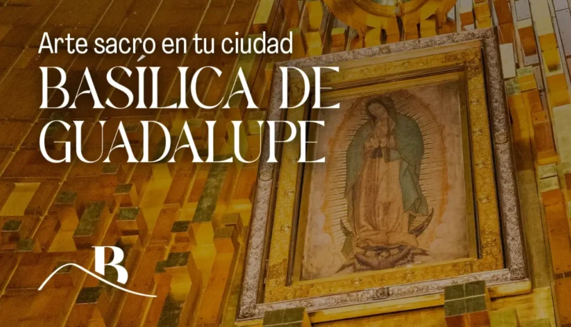 Visita guiada especial a la Basílica de Guadalupe en Ciudad de México el 9 de septiembre. Evento presencial con cupo limitado.